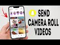 How To Send Camera Roll Videos As Snaps On Snapchat Full Guide How To Send Camera Roll Videos As Snaps On Snapchat Full Guide