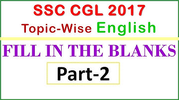 Fill in the Blanks Part - 2 Question asked in SSC CGL 2017 | Expected for SSC CHSL / CGL in Hindi