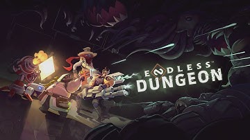 Endless Dungeon 01 Complete Tutorial And Introduction To The Saloon
