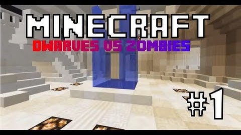Minecraft Dwarves Vs Zombies Episode 1 Lets Lag CRAZY CRAZY CRAZY Till the Monsters Come!