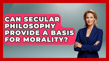 Can Secular Philosophy Provide a Basis for Morality? - Learn About Atheism