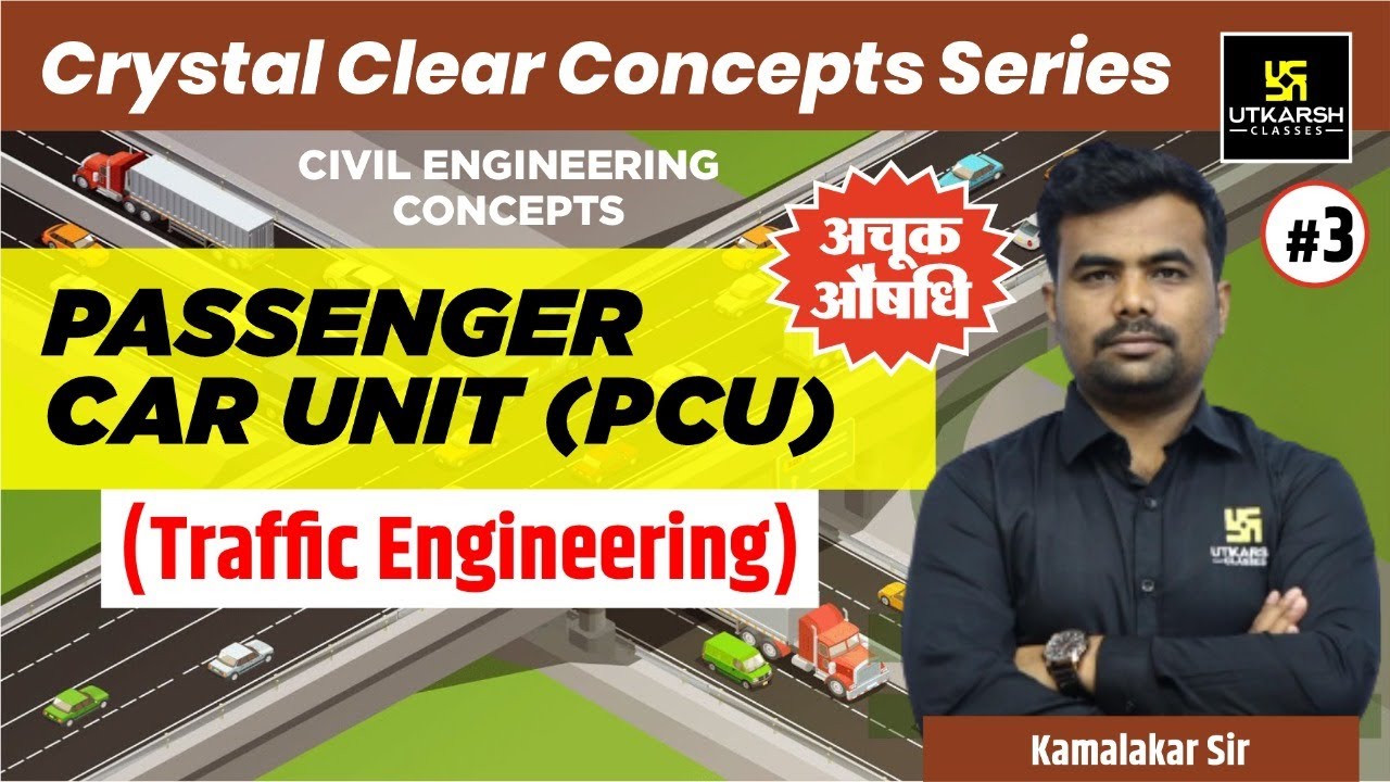 Passenger Car Unit Traffic Engineering 3 Civil Engineering