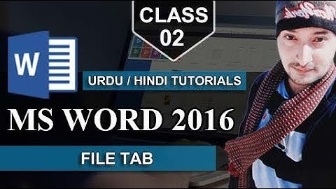 Learn Ms Word 2016 | Lesson 2 ( File Tab ) in Urdu / Hind