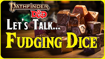 Fudging Dice! Is it allowed in Pathfinder and Dungeons and Dragons?