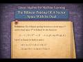 Linear Algebra: The Bilinear Pairing Of A Vector Space With Its Dual