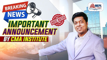 BREAKING NEWS - Important Announcement By CMA Institute | Mohit Agarwal