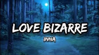 Inna - Love Bizarre (Lyrics)