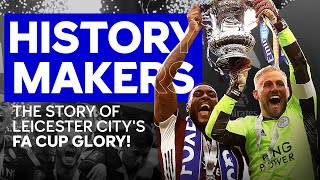 COMING SOON | History Makers: The Story Of Leicester City’s FA Cup Glory | Documentary Trailer