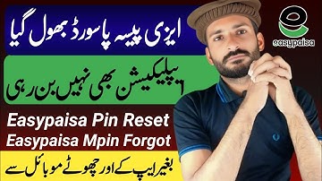 Easypaisa Password Bhool Gaye? App Na Chale Toh Pin Reset Kare | Easypaisa Mpin Forgot Solution