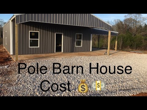 Cost To Build Pole Barn House || Cost Estimate - YouTube