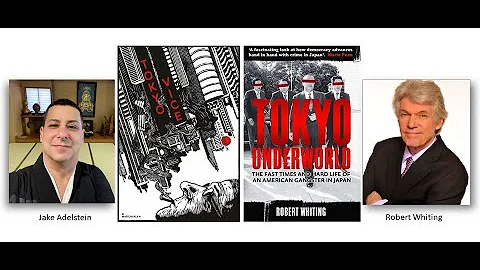 Book Break: Robert Whiting and Jake Adelstein -- B...