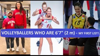 6'7" / 200 cm Tall Female Volleyballers - My first list!