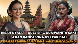 KISAH NYATA ❗MALAM B3RD4R4H DI BANYUWANGI — JANDA SAKTI TANTANG PR3MAN LEAK