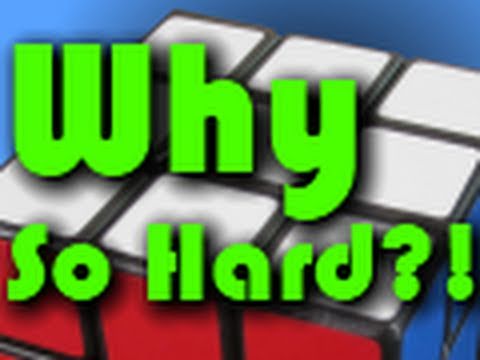 Why is the Rubik's Cube so Hard?!?!!