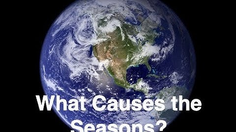 Solar System Lecture- What causes the seasons?