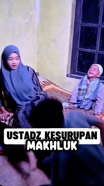 Malah Ustadznya Yg Kemasukan..🥴‼️