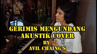 GERIMIS MENGUNDANG (SLAM) COVER  BY AVIL CHAING'S