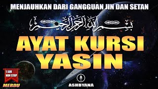 AYAT KURSI DAN YASIN | Murotal merdu penenang hati dan pikiran | Hidup dengan keberkahan