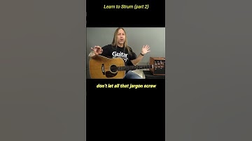 Learn to Strum the Guitar (Part 2)