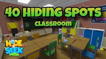 Roblox Mega Hide & Seek 40+ Spots in Classroom