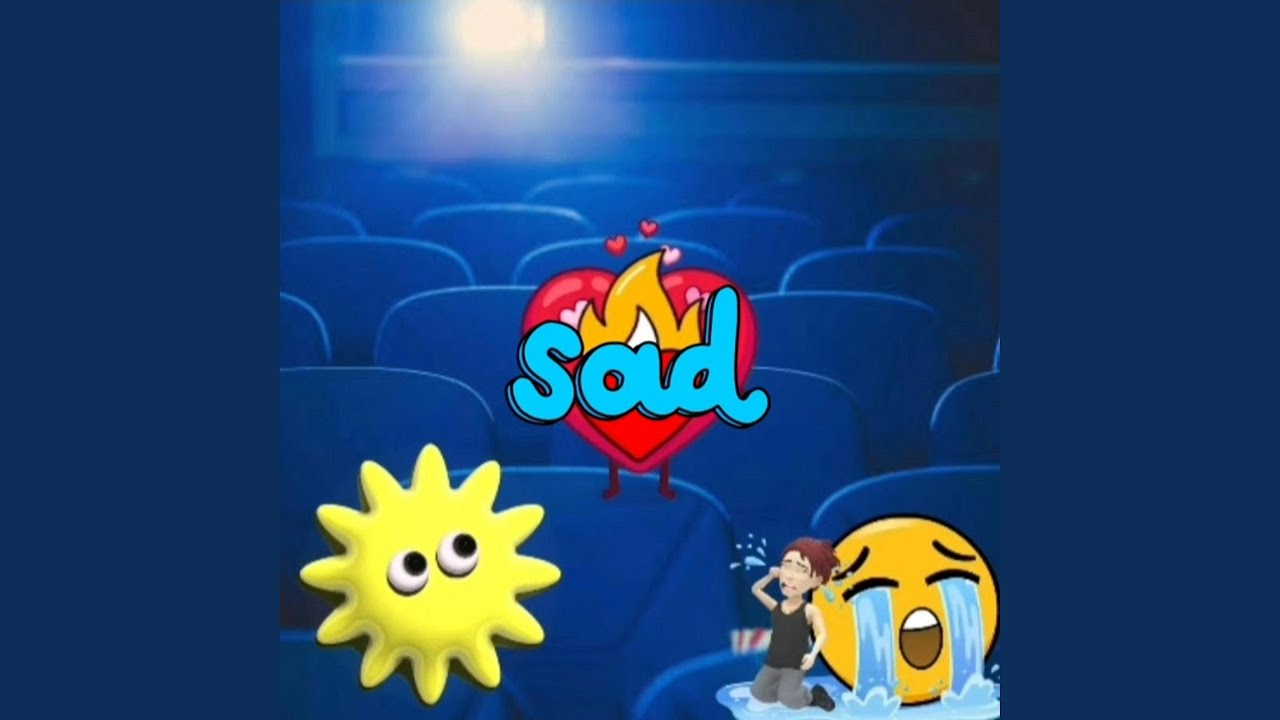 Watch sad on YouTube Watch sad on YouTube