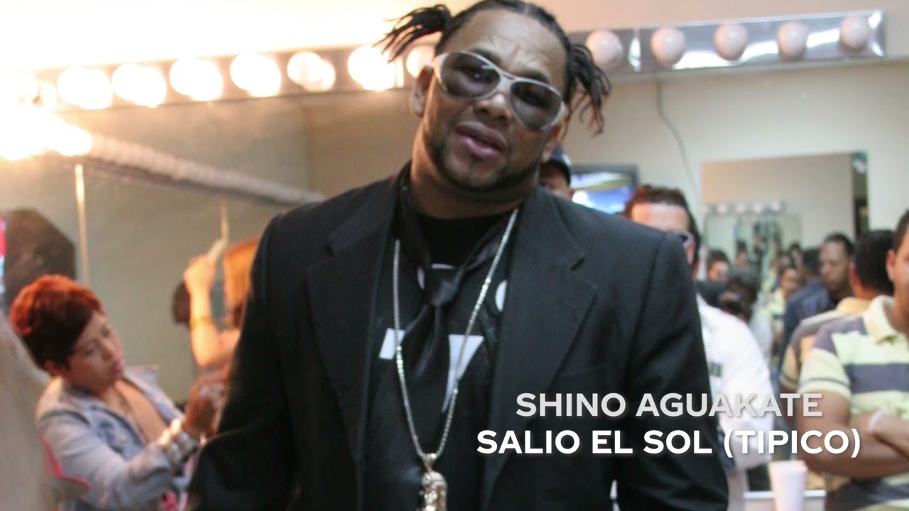 Shino Aguakate - Salio el Sol Tipico