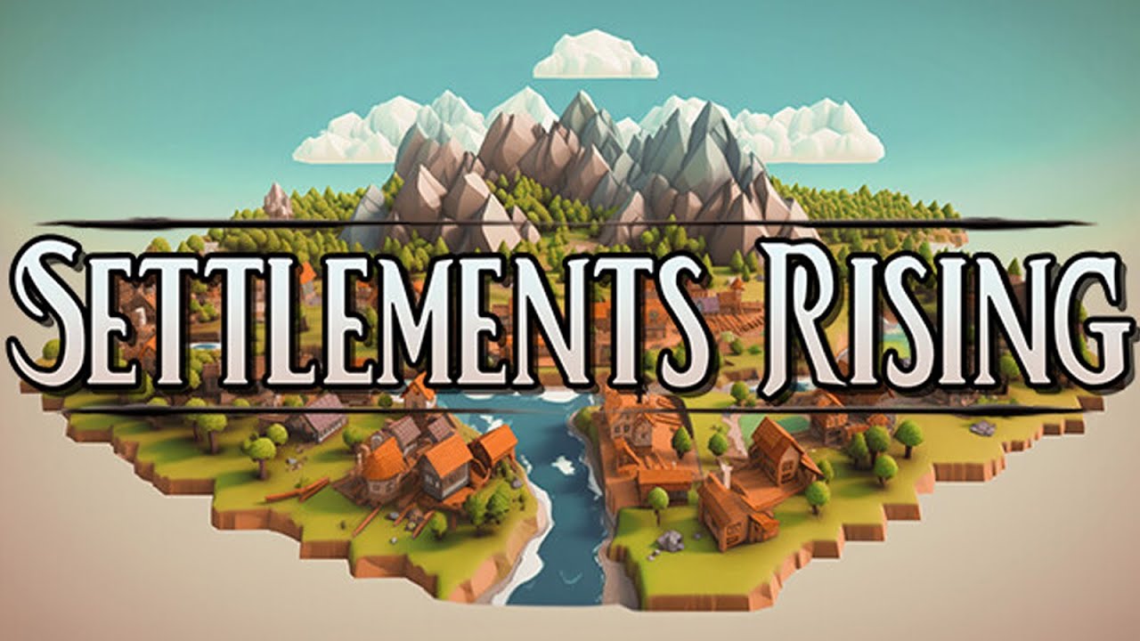 ОСНОВАНИЕ ГОРОДА! - ПРОХОЖДЕНИE SETTLEMENTS RISING