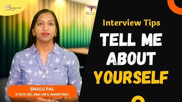 Tell me about YourSelf - Interview Question Answer - Shalu Pal
