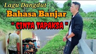 Lagu Dangdut Bahasa Banjar ' CINTA TAPAKSA ' Terbaru 2022