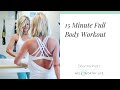 15 Minute Full Body Workout!