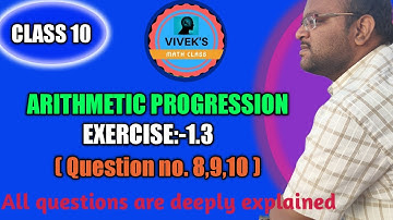ARITHMETIC PROGRESSION | EXERCISE:-1.3 (Question no.8,9,10) | KARNATAKA STATE BOARD SYLLABUS | NCERT