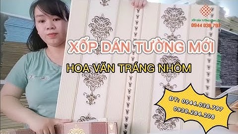 Xốp Dán Tường Cao Cấp, Hoa Văn Tráng Nhôm, Chuyên Cách Nhiệt, Khó rách, Sang Trọng