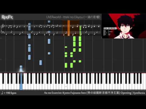 Ao No Exorcist: Kyoto Fujouou-hen Opening - Itteki No Eikyou (Synthesia)