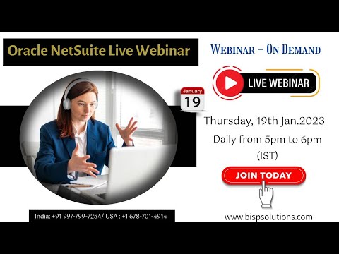 Oracle NetSuite Live Webinar  19th Jan. 2023  | A Complete NetSuite ERP Walkthrough