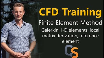 CFD Course - 32 - FEM: Galerkin 1 D elements local matrix derivation reference element