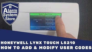 How To Add or Modify User Codes on The Honeywell Lynx Touch L5210  - AlarmSystemStore