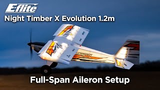 E-flite Night Timber X Evolution 1.2m Full-Span Aileron Setup How-To
