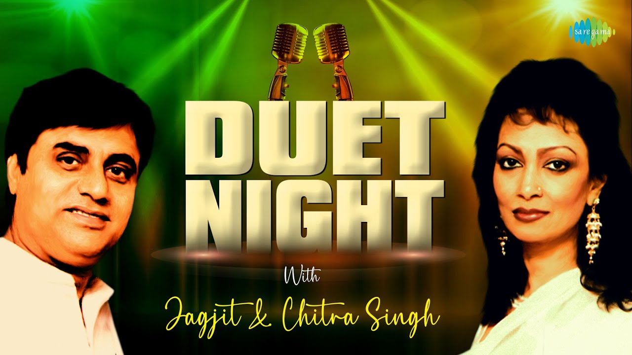 Duet Night with Jagjit and Chitra Jagjit Singh  Chitra Singh Mere Jaise Ban Jaoge Din Guzar Gaya