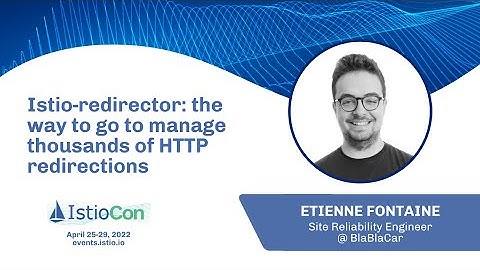 Istio-redirector: the way to go to manage thousands of HTTP redirections