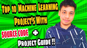 Top 10 Machine Learning Projects for Beginners with Source Code and guide for Project (with Tips) 🔥🔥