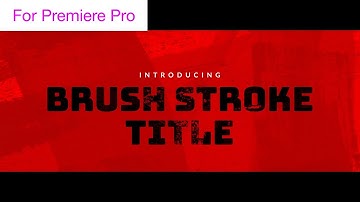 Brush Stroke Title - Motion Graphics Template