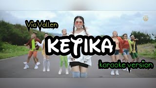 Via Vallen - Ketika ( Karaoke version)