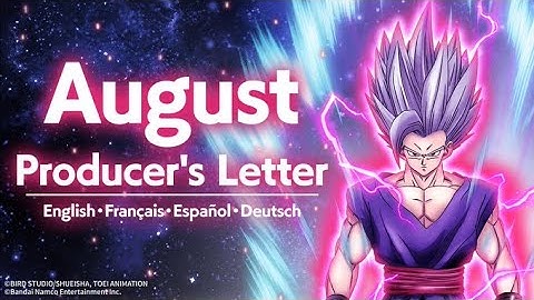 Video Before August Producer Letter. Quick little info (Dokkan Battle)