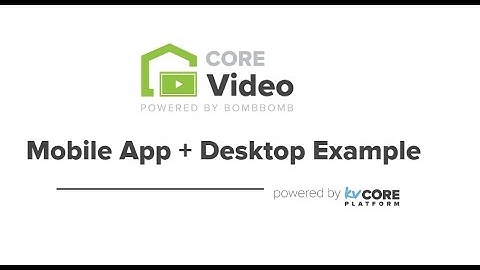 CORE Video Mobile App + Video
