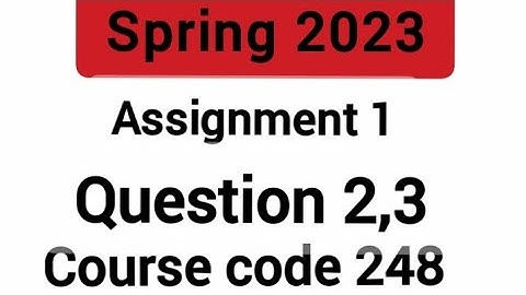 Aiou Gen Math 2  course code 248 spring  2023 Question 2,3   solved Assignment 1