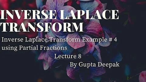 Inverse Laplace Transform Example #4 using Partial Fractions