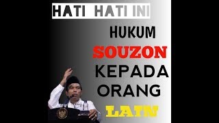 Hukum souzon kepada orang lain | ustadz Abdul Somad Lc,Ma