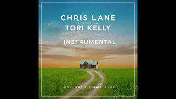 Chris Lane feat. Tori Kelly - Take Back Home Girl (Instrumental)