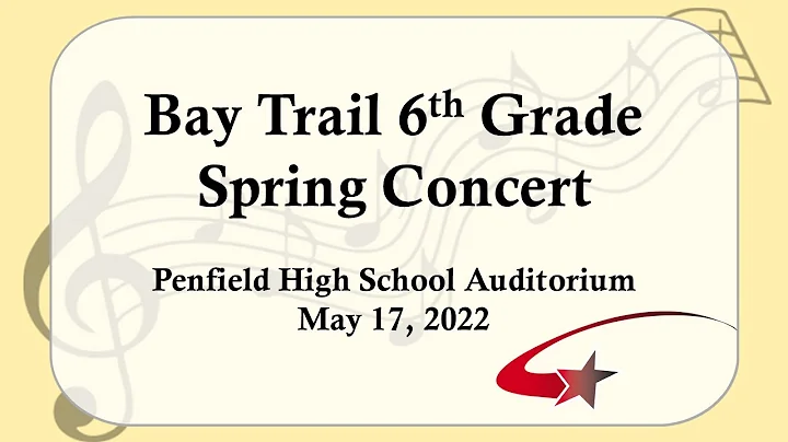 2022: May 17 | Bay Trail 6th Grade Spring Music Co...