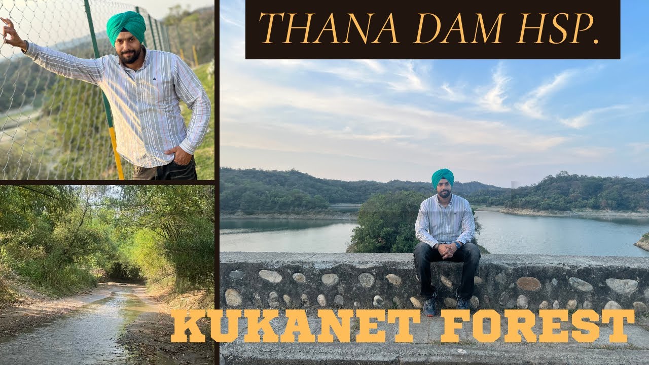 Thana Dam HOSHAIRPUR Punjab | Kukanet forest HOSHAIRPUR Punjab | beautiful places of Punjab | punjab